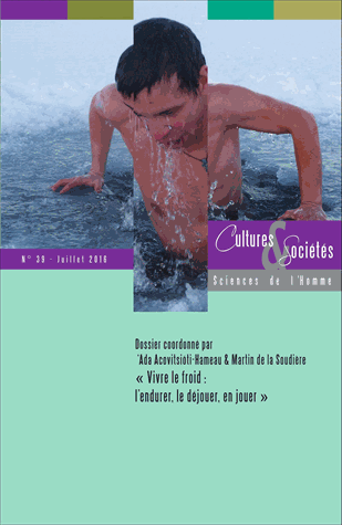 "Vivre le froid : l'endurer, le déjouer, en jouer"