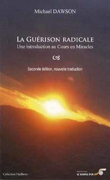 La guérison radicale, un chemin de pardon