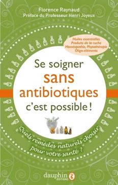 Se soigner sans antibiotiques, c'est possible !