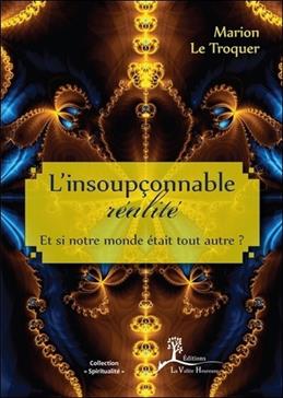L'insoupçonnable réalité