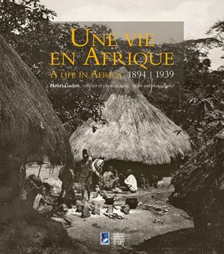 Une vie en Afrique, 1894-1939