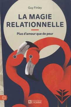 La magie relationnelle