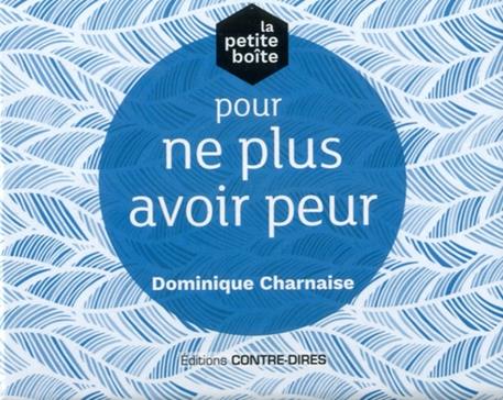 La petite boîte pour ne plus avoir peur