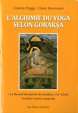 L'alchimie du yoga selon Goraksa