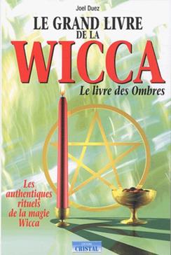 Le grand livre de la Wicca
