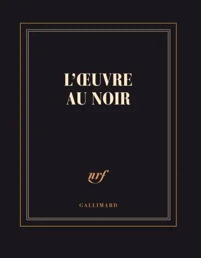 L'Oeuvre au noir - Carnet d'écriture