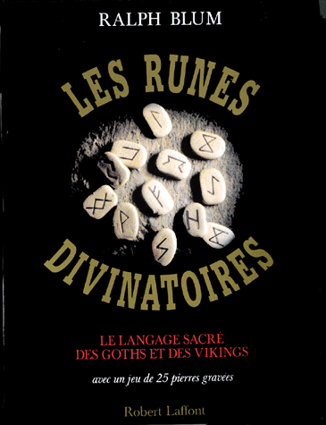 Les runes divinatoires. Le langage sacré des Goths et des Vikings, avec un jeu de 25 pierres gravées