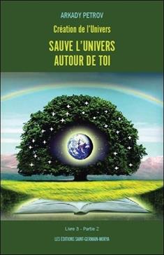 Création de l'univers - Sauve l'univers à l'intérieur de toi