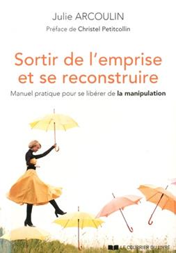 Sortir de l'emprise et se reconstruire