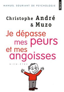 Je dépasse mes peurs et mes angoisses
