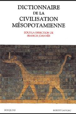 Dictionnaire de la civilisation mésopotamienne