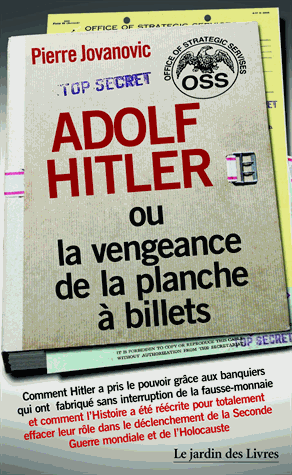 Adolf Hitler ou la vengeance de la planche à billets