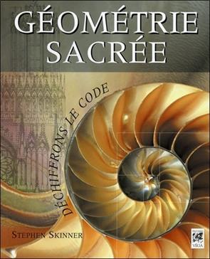 Géometrie sacrée: Déchiffrons le Code