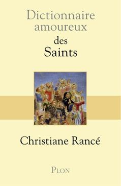 Dictionnaire amoureux des Saints