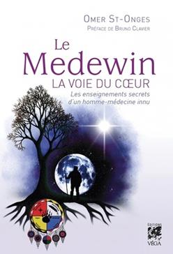 Le Medewin. La voie du coeur