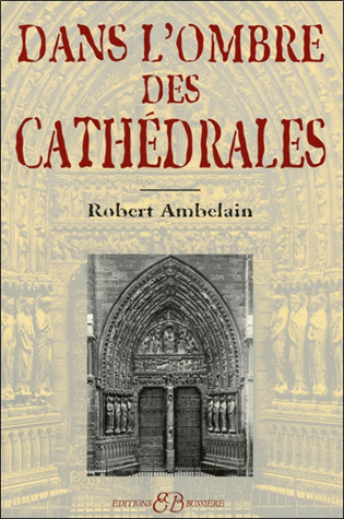 Dans l'ombre des cathédrales