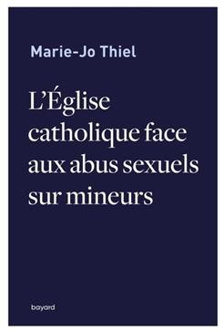 L'Eglise catholique face aux abus sexuels sur mineurs