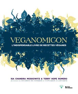 Veganomicon: L'indispensable livre de recettes véganes