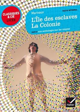 L'Ile des esclaves ; La Colonie