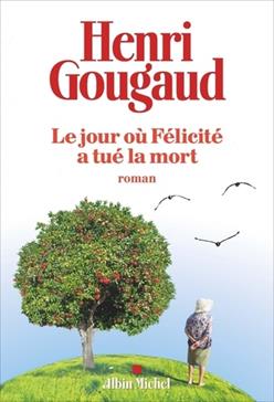 Le jour où Félicité a tué la mort