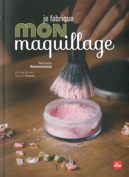 Je fabrique mon maquillage