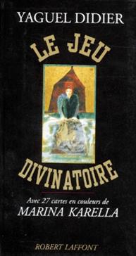 Tarot : Le jeu divinatoire de Marina Karela