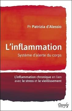 L'inflammation - Système d'alerte du corps