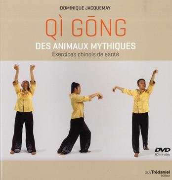 Qi gong des animaux mythiques