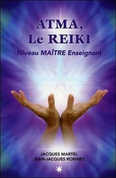 Atma, le Reiki: Niveau maître enseignant