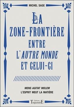 La zone-frontière entre l'autre monde et celui-ci