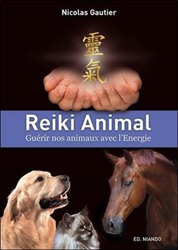 Reiki Animal: Guérir nos animaux avec l'Energie