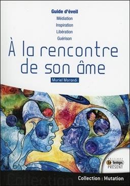 A la rencontre de son âme