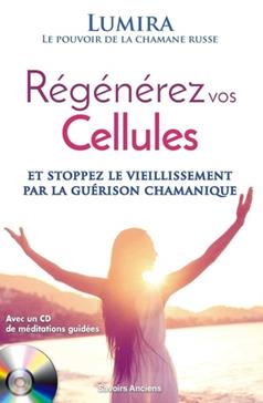 Régénerez vos cellules
