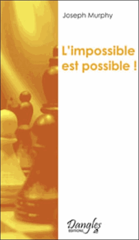 L'impossible est possible !