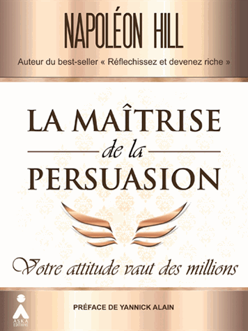 La maîtrise de la persuasion