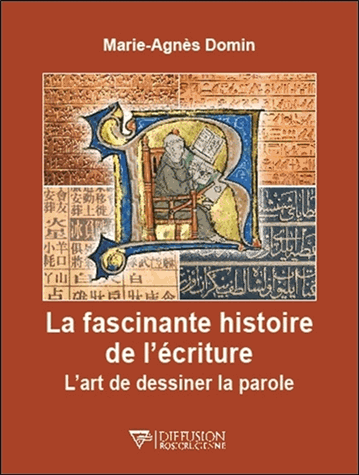 La fascinante histoire de l'écriture