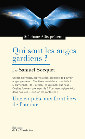 Quis sont les anges gardiens ?