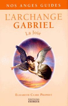 L'Archange Gabriel: La joie