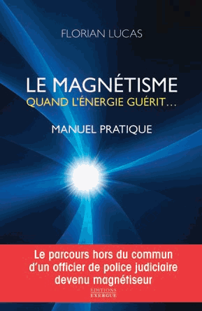 Le magnétisme, quand l'énergie guérit