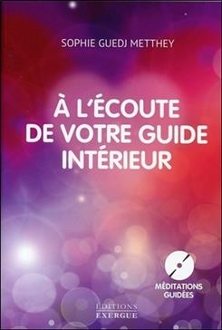 A l'écoute de votre guide intérieur