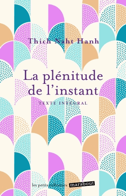 La plénitude de l'instant