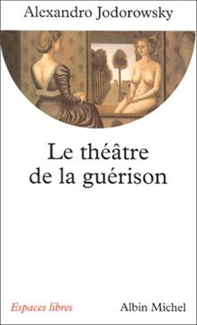 Le théâtre de la guérison