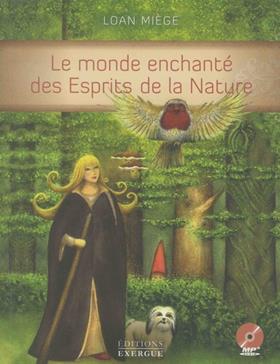 Le monde enchanté des Esprits de la Nature