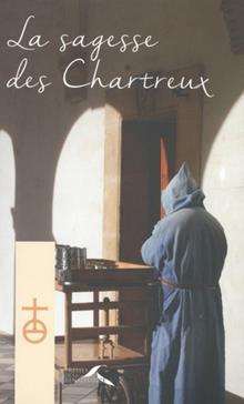 La sagesse des Chartreux