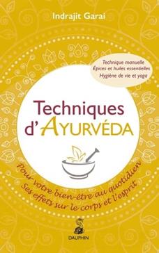 Techniques d'Ayurvéda - Pour votre bien-être quotidien