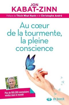 Au coeur de la tourmente, la pleine conscience