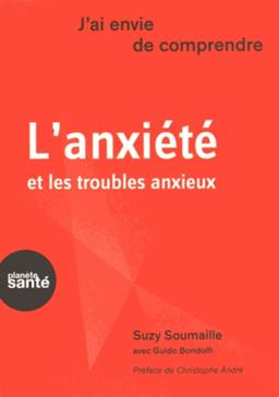 L'anxiété et les troubles anxieux