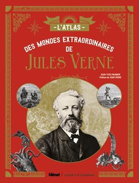 L'Atlas des mondes extraordinaires de Jules Verne