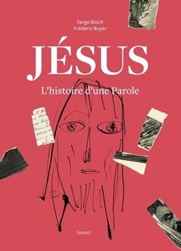 Jésus : Histoire d'une parole
