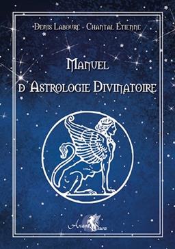 Manuel d'astrologie divinatoire